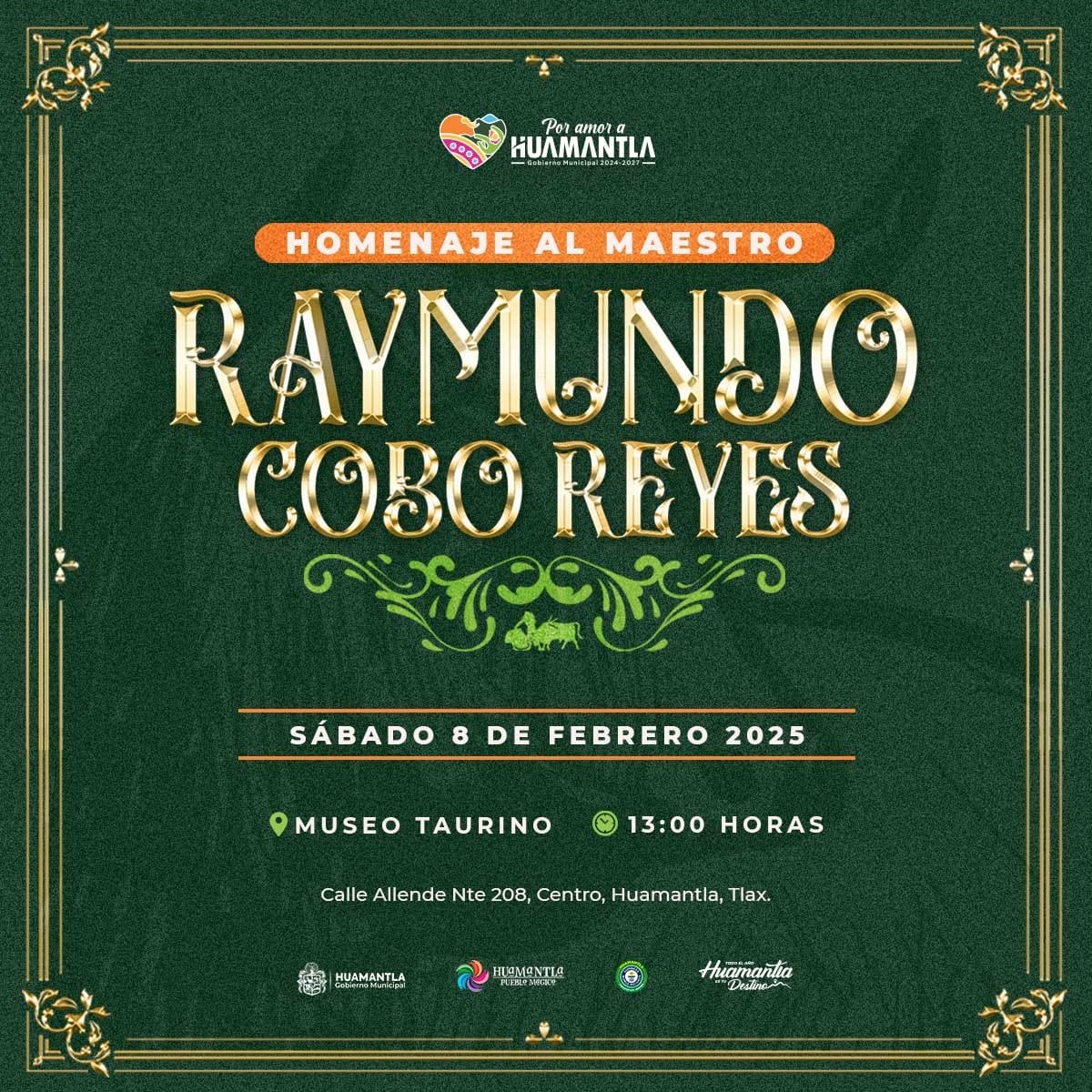 Ayuntamiento de Huamantla invita al homenaje del Maestro Raymundo Cobo Reyes por su legado artístico y taurino